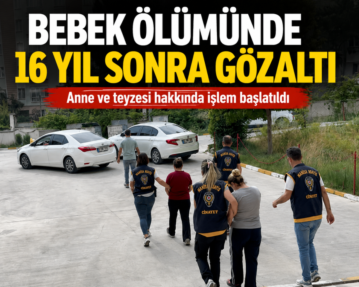 16 Yıllık Sır Perdesi Aralandı: Ölü Bulunan Bebeğin Dosyasında Yeni Gelişme